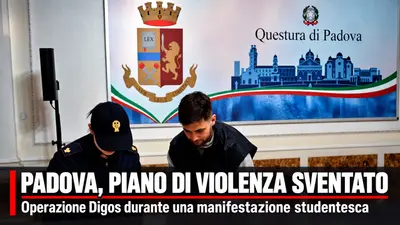 Padova, operazione della Digos: sventato piano di violenza durante manifestazione studentesca