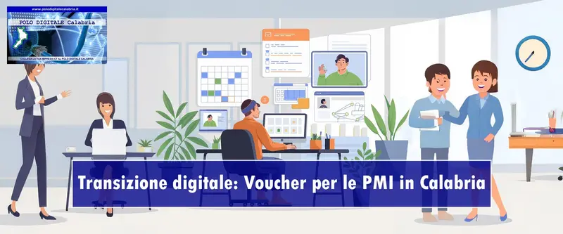 Transizione  digitale: Voucher a fondo perduto per le PMI in Calabria