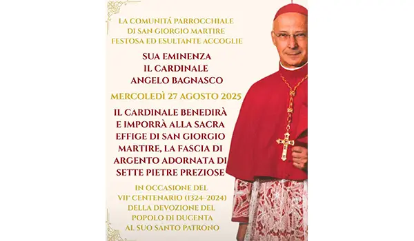  Il Cardinale Angelo Bagnasco a Trentola Ducenta, città in festa il prossimo 27 agosto