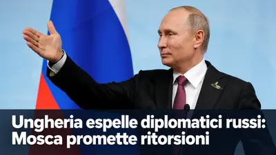 Ungheria espelle diplomatici russi: Mosca promette ritorsioni