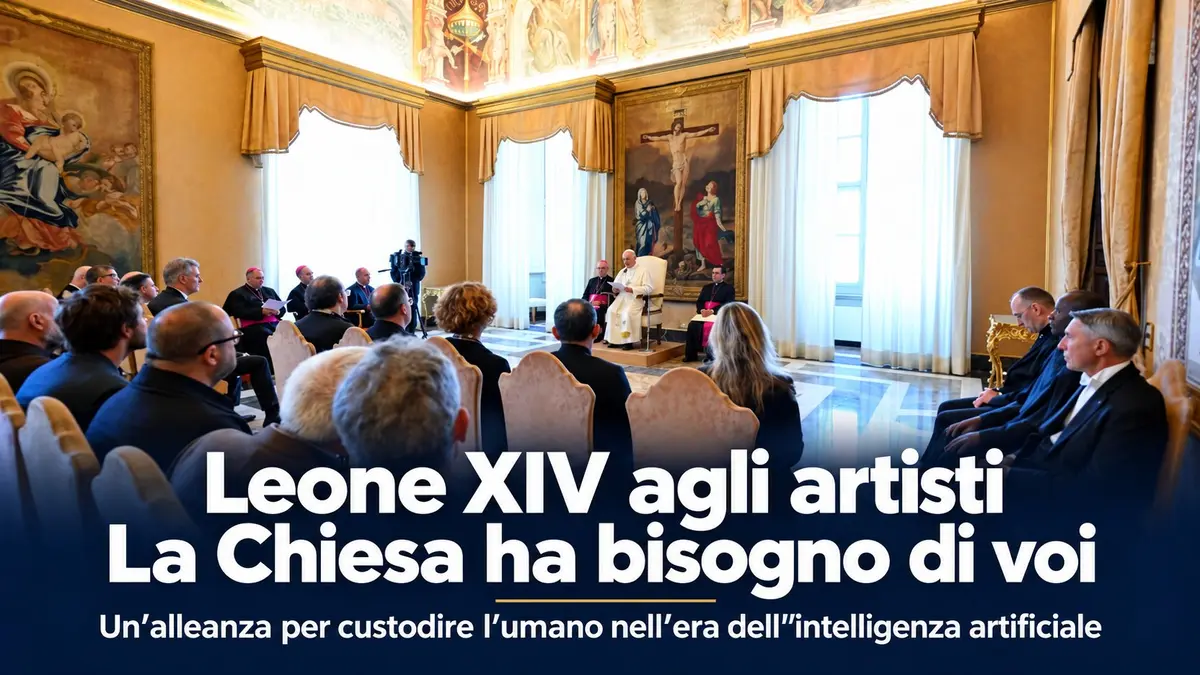 Papa Leone XIV e gli artisti: difendere l’umanità nell’era dell’intelligenza artificiale