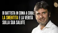 Di Battista in coma a Cuba: la smentita e la verità sulla sua salute