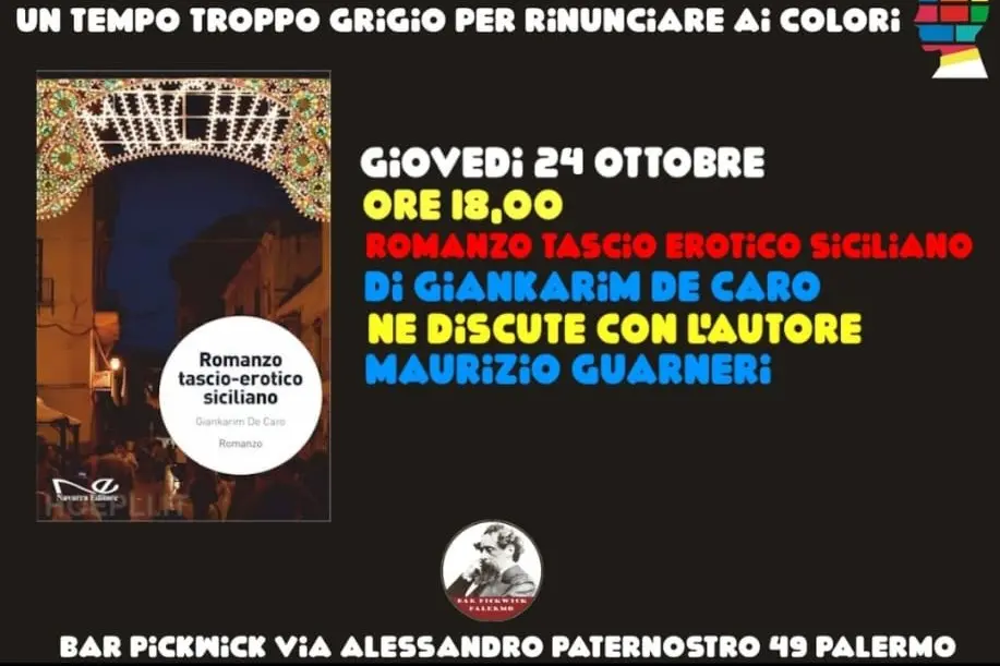 Lo scrittore palermitano Giankarim De Caro presenta  “Romanzo tascio-erotico siciliano” al Bar Pickwick 