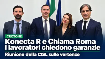 Crotone, vertenze Konecta R e Chiama Roma, riunione della CISL con i lavoratori: servono garanzie