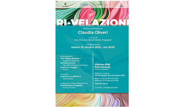 A Ciminna (Pa) la mostra antologica “Ri-velazioni” di Claudia Oliveri, a cura di Vito Mauro e Massimiliano Reggiani