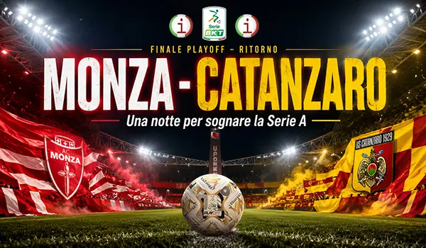 Playoff ritorno. Monza Catanzaro, una notte per sognare la Serie A