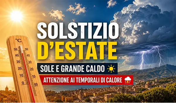 Solstizio d’Estate tra caldo africano e rischio temporali: temperature fino a 36°C in molte regioni