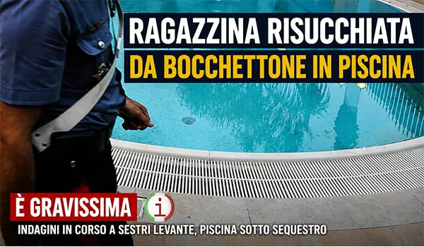 Ragazzina di 11 anni risucchiata dal bocchettone di una piscina: è in condizioni gravissime