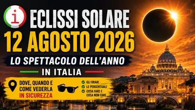 Eclissi solare del 12 agosto 2026, spettacolo nei cieli italiani al tramonto