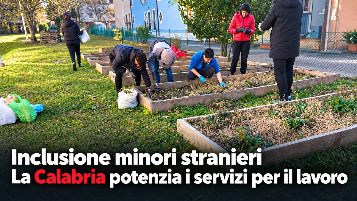 Inclusione Minori Stranieri: La Calabria Potenzia i Servizi per il Lavoro