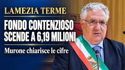 Lamezia Terme il fondo contenzioso scende a 6 milioni e 190 mila euro Murone chiarisce le cifre