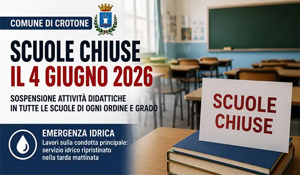 Crotone senza acqua, scuole chiuse il 4 giugno 2026: stop alle lezioni in tutta la città