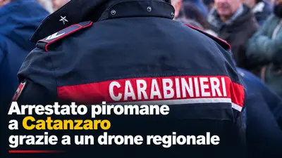 Arrestato piromane a Catanzaro grazie a un drone regionale