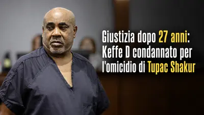 Giustizia dopo 27 anni: Keffe D condannato per l'omicidio di Tupac Shakur