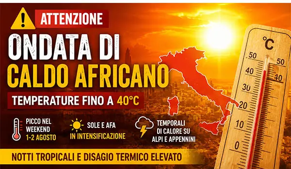 Meteo Italia: arriva la grande ondata di caldo africano ecco dove