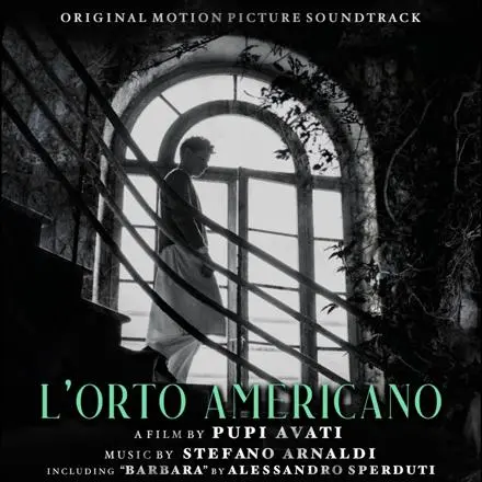 Il 7 marzo esce in digitale la colonna sonora originale del film “L’ORTO AMERICANO” di PUPI AVATI 