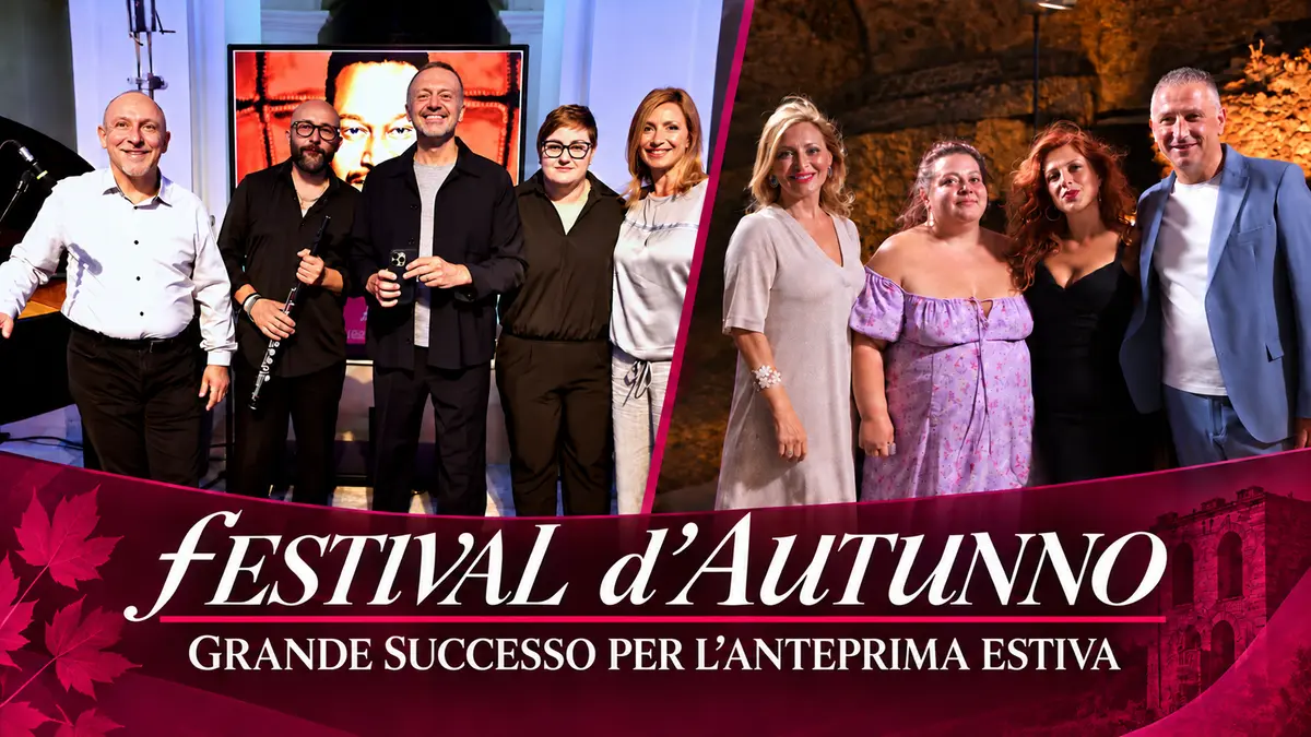 Festival d’Autunno, si chiude con grande successo l’anteprima estiva. Il ringraziamento alle Amministrazioni