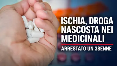 Ischia, droga nascosta nei contenitori di medicinali: arrestato un 38enne