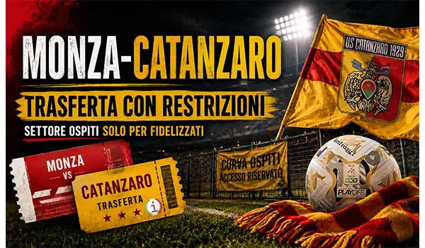 Monza Catanzaro playoff Serie B, trasferta regolata per i tifosi giallorossi