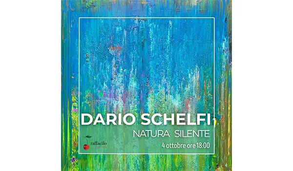 Al “Centro d’arte Raffaello” di Palermo “Natura silente”, la nuova personale di Dario Schelfi a cura di Marianna La Barbera