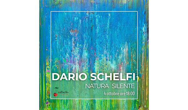 Al “Centro d’arte Raffaello” di Palermo “Natura silente”, la nuova personale di Dario Schelfi a cura di Marianna La Barbera