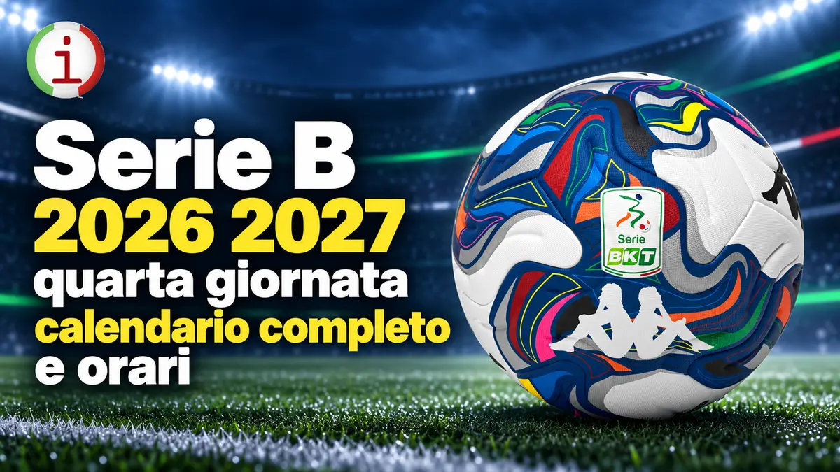 Calcio Serie B quarta giornata calendario completo e orari delle partite