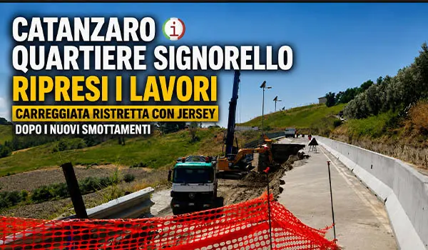 Catanzaro, ripresi i lavori a Signorello dopo la frana: strada a carreggiata ridotta per garantire la sicurezza