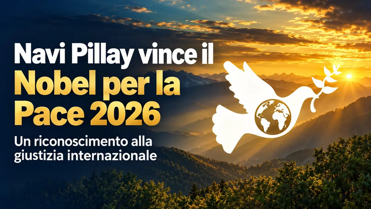 Navi Pillay vince il Nobel per la Pace 2026: un riconoscimento alla giustizia internazionale