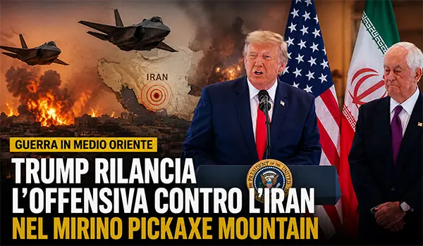 Trump rilancia l'offensiva contro l'Iran: nuovi raid Usa, nel mirino il sito nucleare di Pickaxe Mountain