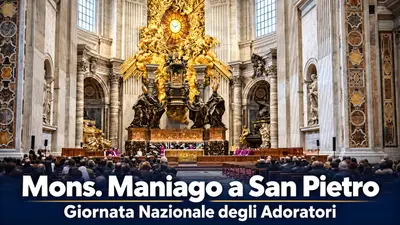 Mons. Maniago a San Pietro per la Giornata Nazionale degli Adoratori