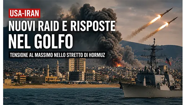 Guerra. Usa Iran, nuova ondata di raid americani e tensione alle stelle nello Stretto di Hormuz