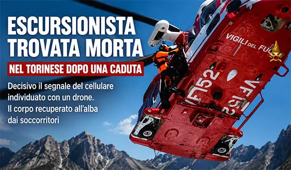 Escursionista trovata morta nelle Valli di Lanzo, tragedia a Groscavallo dopo una notte di ricerche
