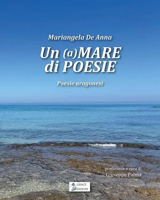 Cultura: recensione del libro "Un (a)Mare di poesie. Poesie aragonesi" di Mariangela De Anna 