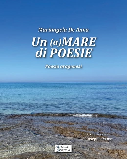 Cultura: recensione del libro "Un (a)Mare di poesie. Poesie aragonesi" di Mariangela De Anna 