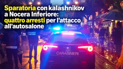 Sparatoria con kalashnikov a Nocera Inferiore: quattro arresti per l'attacco all'autosalone