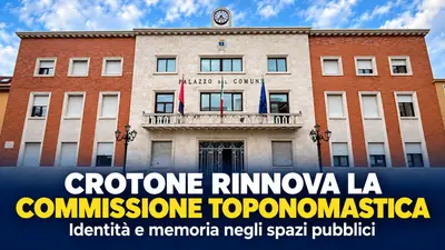 Crotone rinnova la Commissione Toponomastica per valorizzare la memoria della città