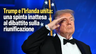 Trump e l'Irlanda unita: una spinta inattesa al dibattito sulla riunificazione