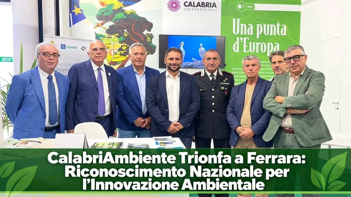 CalabriAmbiente Trionfa a Ferrara: Riconoscimento Nazionale per l'Innovazione Ambientale