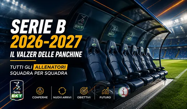 Serie B 2026-27, il valzer delle panchine: Baroni torna al Verona, Catanzaro pronto ad annunciare Turati