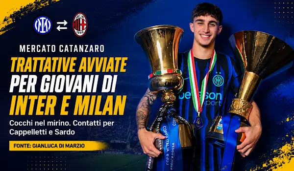 Calciomercato, Catanzaro, occhi sui giovani di Inter e Milan
