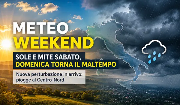 Meteo weekend in Italia, sabato di sole e caldo ma domenica torna il maltempo
