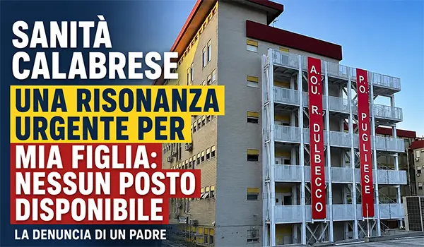 Sanità calabrese, la denuncia di un padre: "Mia figlia di 9 anni aspetta una risonanza urgente, ma non c'è posto"