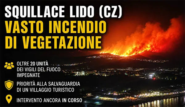 Squillace Lido, vasto incendio di vegetazione: oltre 20 Vigili del Fuoco al lavoro per proteggere un villaggio turistico