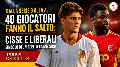 Dalla Serie B alla A, 40 giocatori fanno il salto: Cisse e Liberali simbolo del modello Catanzaro
