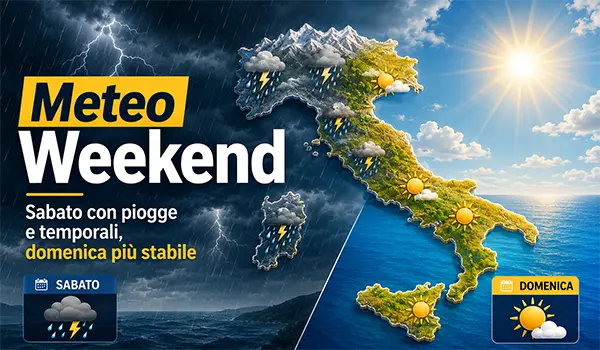 Meteo weekend in Italia: sabato instabile con piogge e temporali, domenica torna il sole