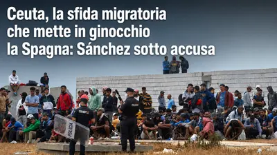 Ceuta, la sfida migratoria che mette in ginocchio la Spagna: Sánchez sotto accusa