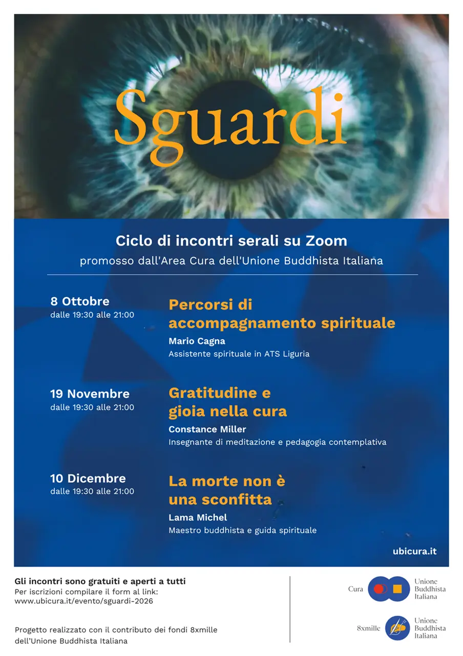 Cura, cambiamento e fragilità al centro di Sguardi, il ciclo di incontri online dell’Unione Buddhista Italiana