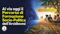 Al via oggi il Percorso di Formazione Socio-Politica dell’Arcidiocesi