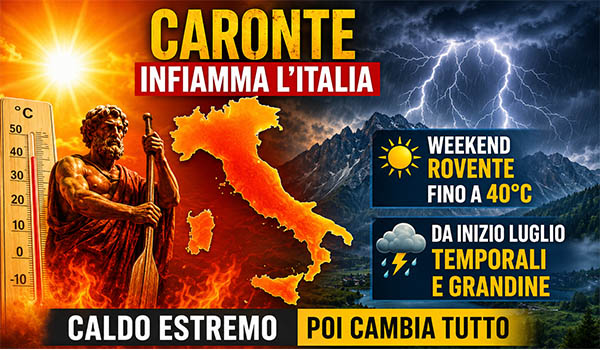 Meteo Italia: Caronte infiamma il Paese, weekend di caldo estremo fino a 40°C. Poi arrivano temporali e grandine