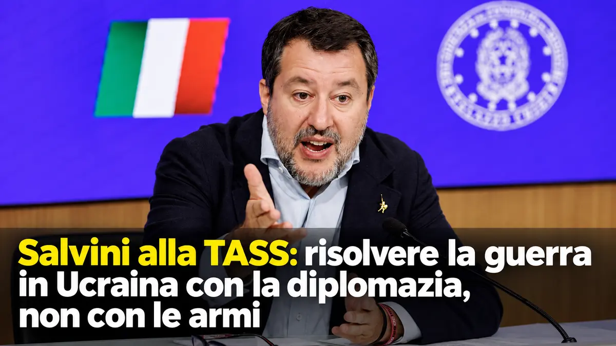 Salvini alla TASS: risolvere la guerra in Ucraina con la diplomazia, non con le armi